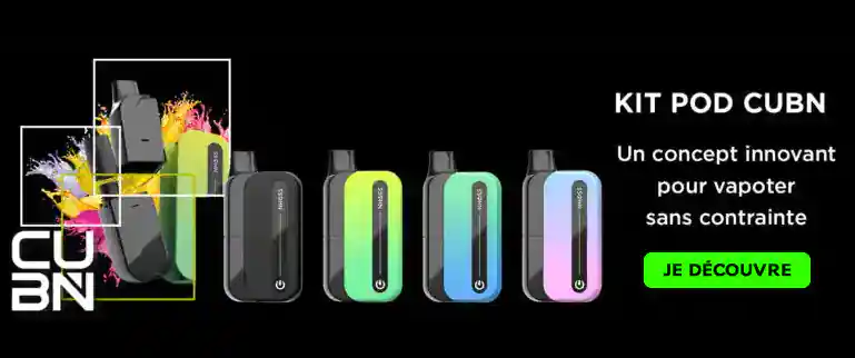 E-liquide Végétal Fabriqué en France 4 Kit pod CUBN rechargeable 6 000 bouffées